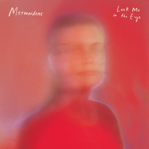 Mermaidens: Look Me In The Eye (Color Vinyl) (Vinyl LP)