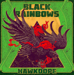Black Rainbows: Hawkdope (Vinyl LP)