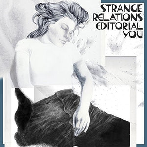 Strange Relations: Editorial You (12-Inch Single)