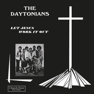 Daytonians: Let Jesus Work It Out (Vinyl LP)