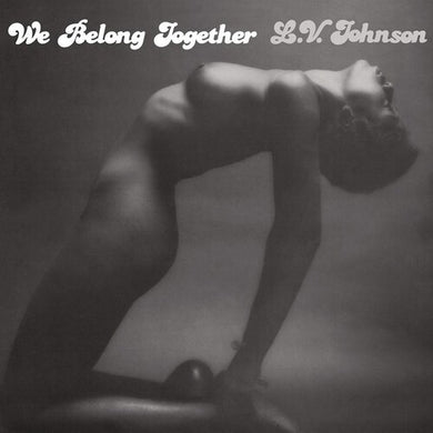 L.V. Johnson: We Belong Together (Vinyl LP)