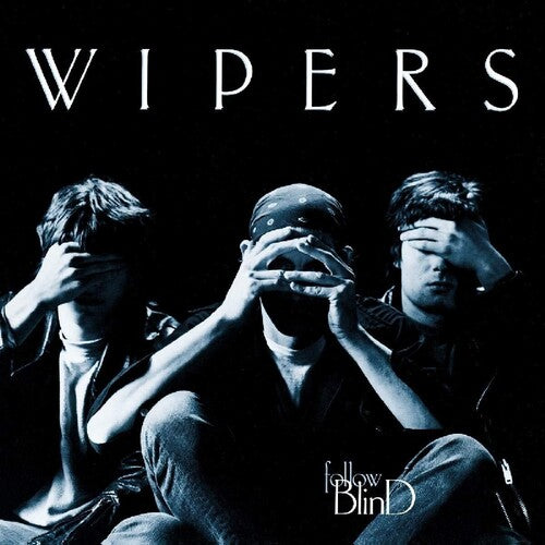 Wipers: Follow Blind (Vinyl LP)