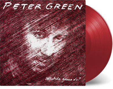 Peter Green: Whatcha Gonna Do (Vinyl LP)