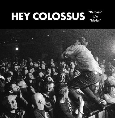Hey Colossus: Carcass / Medal (7-Inch Single)