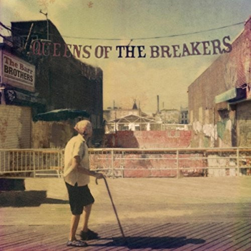 Barr Brothers: Queens Of The Breakers (Vinyl LP)