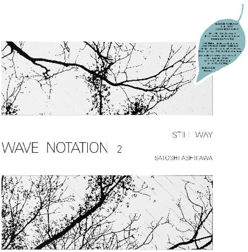 Ashikawa, Satoshi: Still Way (Wave Notation 2) (Vinyl LP)