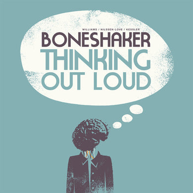 Boneshaker: Thinking Out Loud (Vinyl LP)
