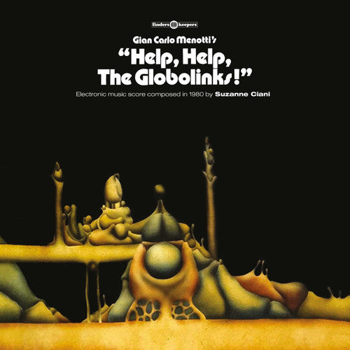 Ciani, Suzanne: Help, Help, The Globolinks! (Original Motion Picture Score) (Vinyl LP)