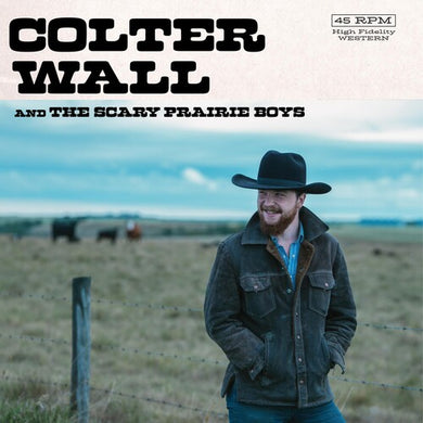 Wall, Colter: Colter Wall And The Scary Prairie (7-Inch Single)