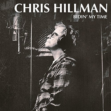 Hillman, Chris: Bidin' My Time (Vinyl LP)