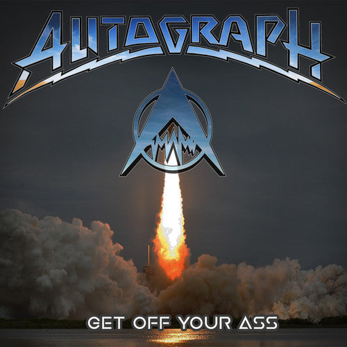 Autograph: Get Off Your Ass (Vinyl LP)