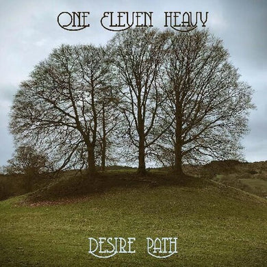 One Eleven Heavy: Desire Path (Vinyl LP)