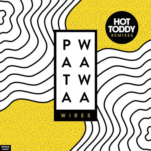 Patawawa: Wires (Hot Toddy Remixes) (12-Inch Single)