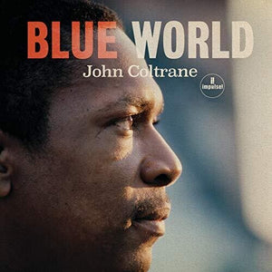 Coltrane, John: Blue World (Vinyl LP)