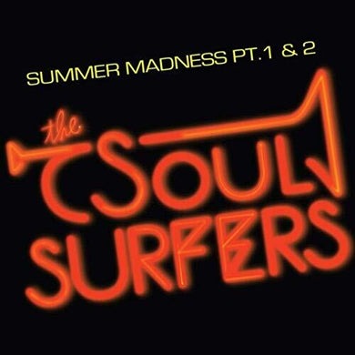 Soul Surfers: Summer Madness Pt. 1 / Summer Madness Pt. 2 (7-Inch Single)