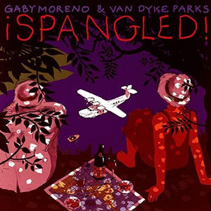 Moreno, Gaby / Parks, Van Dyke: Spangled (Vinyl LP)