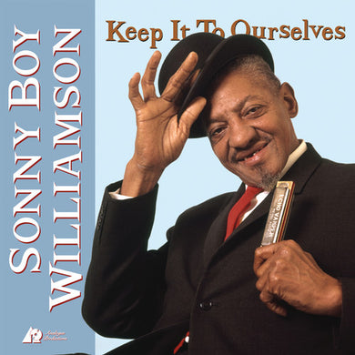 Sonny Boy Williamson: Keep It To Ourselves (Vinyl LP)
