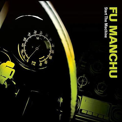 Fu Manchu: Start The Machine (Vinyl LP)