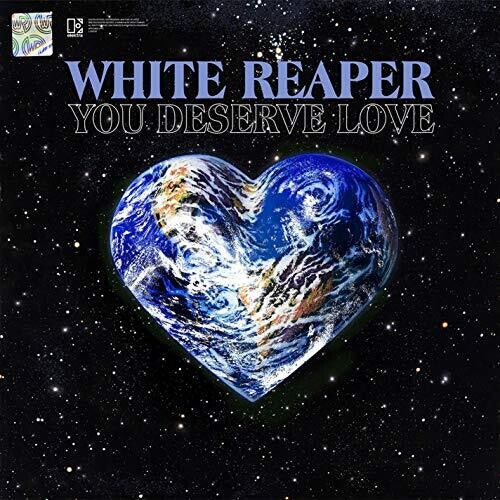 White Reaper: You Deserve Love (Vinyl LP)