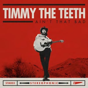 Timmy the Teeth: Ain't That Bad (Vinyl LP)