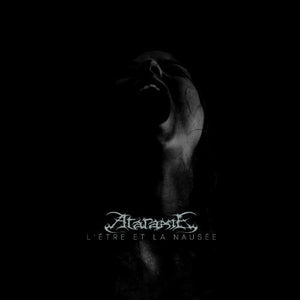 Ataraxie: L'etre Et La Nausee (Vinyl LP)