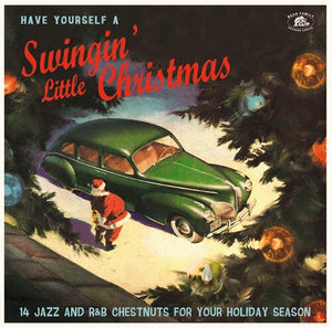 Have Yourself a Swingin' Little Chrismas / Various: Have Yourself A Swingin' Little Chrismas (Vinyl LP)