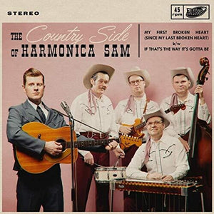 Country Side of Harmonica Sam: My First Broken Heart (7-Inch Single)