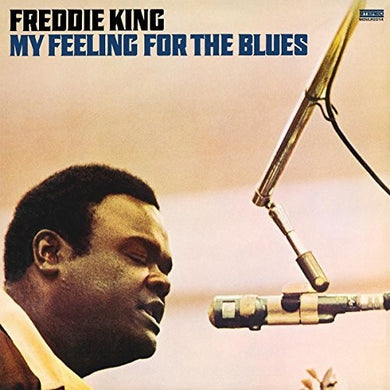 King, Freddie: My Feeling For The Blues (Vinyl LP)