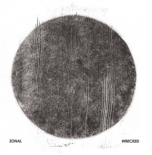 Zonal: Wrecked (Vinyl LP)