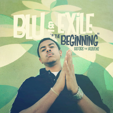 Blu & Exile: In The Beginning: Before The Heavens (Vinyl LP)