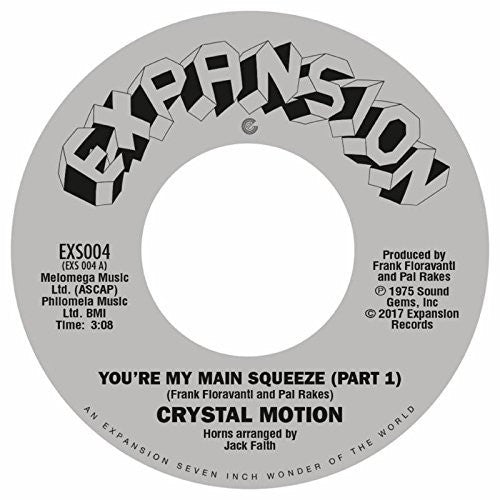 Crystal Motion: You're My Main Squeeze (7-Inch Single)