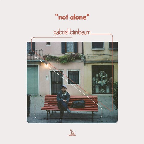 Birnbaum, Gabriel: Not Alone (Vinyl LP)