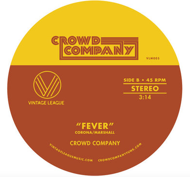 Crowd Company: Fever / Getting The Groove (7-Inch Single)