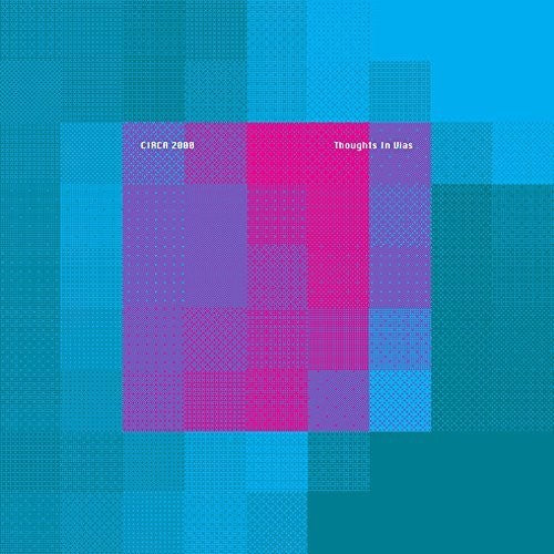 Circa 2000: Thoughts In Vias (Vinyl LP)