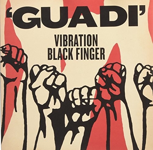 Vibration Black Finger: Guadi (12-Inch Single)