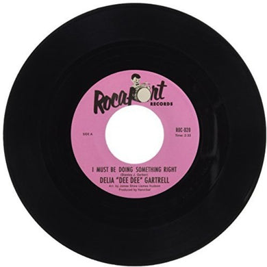 Delia Gartrell: I Must Be Doing Something Right / Fight Fire With Fire (7-Inch Single)