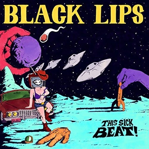 Black Lips: This Sick Beat! (Vinyl LP)