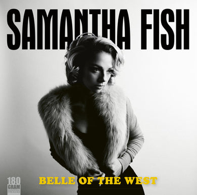 Fish, Samantha: Belle Of The West (Vinyl LP)