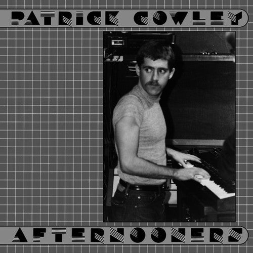Cowley, Patrick: Afternooners (Vinyl LP)