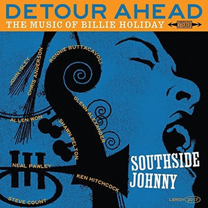Southside Johnny: Detour Ahead: Music Of Billie Holiday (Vinyl LP)