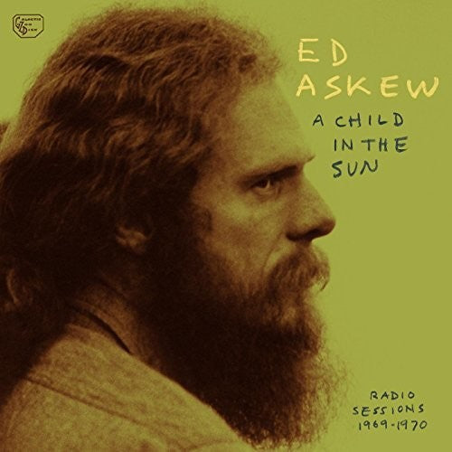 Askew, Ed: Child In The Sun: Radio Sessions 1969-1970 (Vinyl LP)