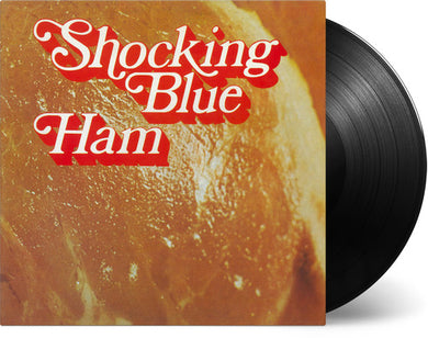 Shocking Blue: Ham (Vinyl LP)