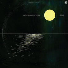 Keeno: All The Shimmering Things (Vinyl LP)
