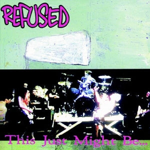Refused: This Just Might Be The Truth (Vinyl LP)