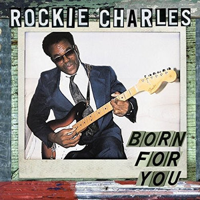 Rockie Charles: Born For Your (Vinyl LP)