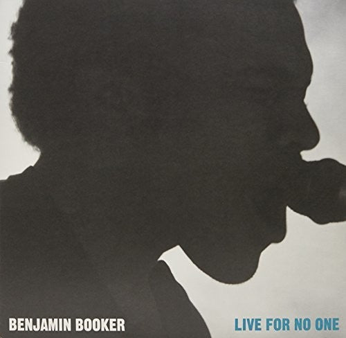 Booker, Benjamin: Live For No One (Live Columbus Theater, Providende, RI) (Vinyl LP)