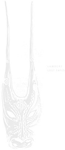 Lambert: Lost Tapes (Vinyl LP)