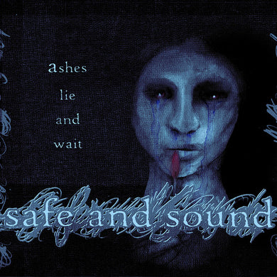 Safe & Sound: Ashes Lie & Wait (7-Inch Single)