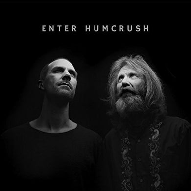 Humcrush: Enter Humcrush (Vinyl LP)