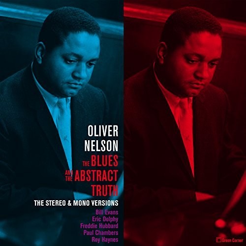 Nelson, Oliver: Blues & The Abstract Truth: Stereo & Mono Versions (Vinyl LP)